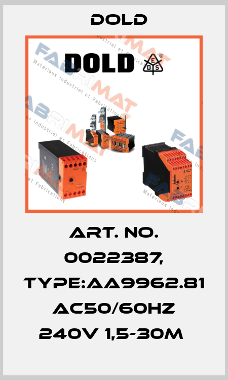 Art. No. 0022387, Type:AA9962.81 AC50/60HZ 240V 1,5-30M  Dold