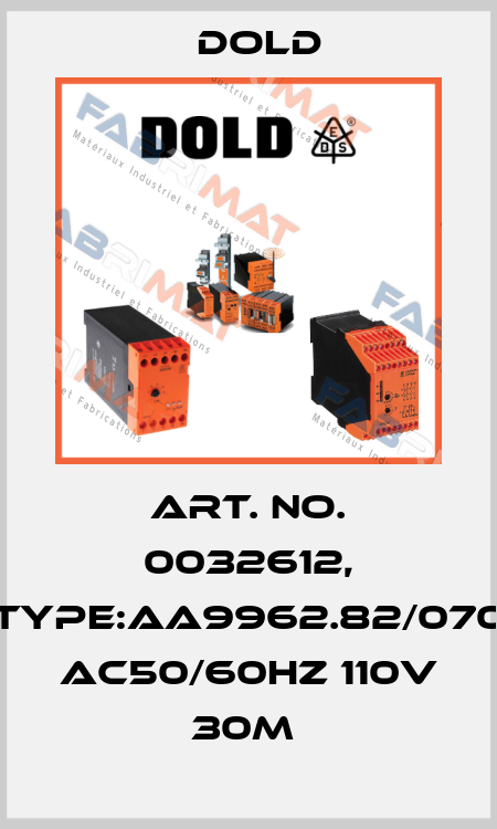 Art. No. 0032612, Type:AA9962.82/070 AC50/60HZ 110V 30M  Dold