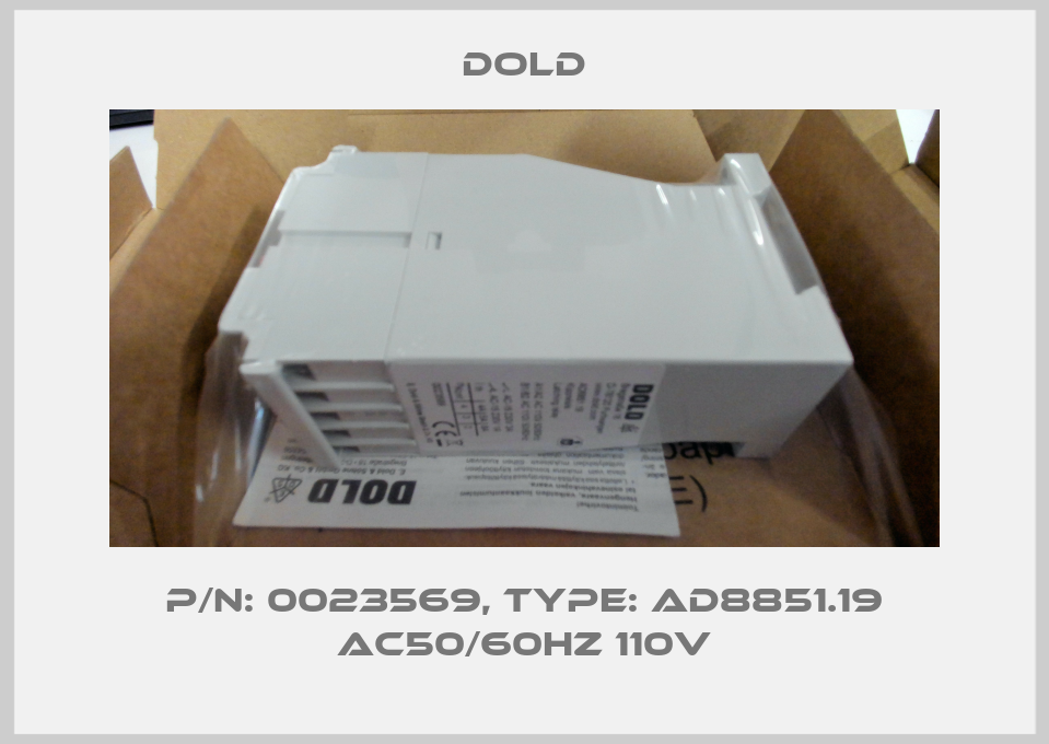 p/n: 0023569, Type: AD8851.19 AC50/60HZ 110V Dold