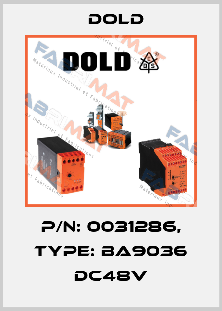 p/n: 0031286, Type: BA9036 DC48V Dold