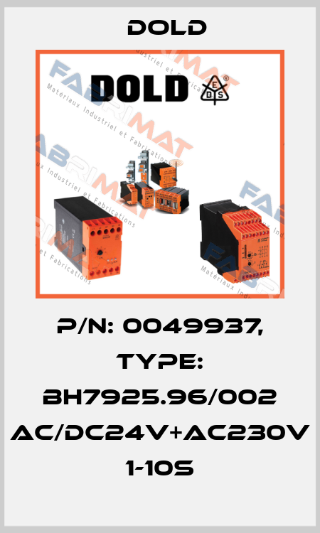 p/n: 0049937, Type: BH7925.96/002 AC/DC24V+AC230V 1-10S Dold