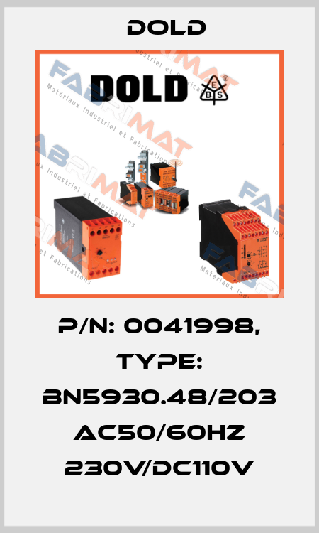 p/n: 0041998, Type: BN5930.48/203 AC50/60HZ 230V/DC110V Dold