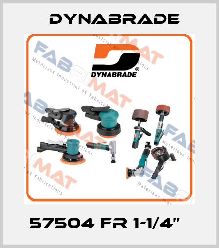 57504 FR 1-1/4”   Dynabrade