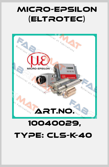 Art.No. 10040029, Type: CLS-K-40  Micro-Epsilon (Eltrotec)