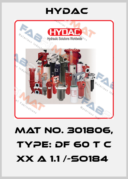 Mat No. 301806, Type: DF 60 T C XX A 1.1 /-SO184  Hydac