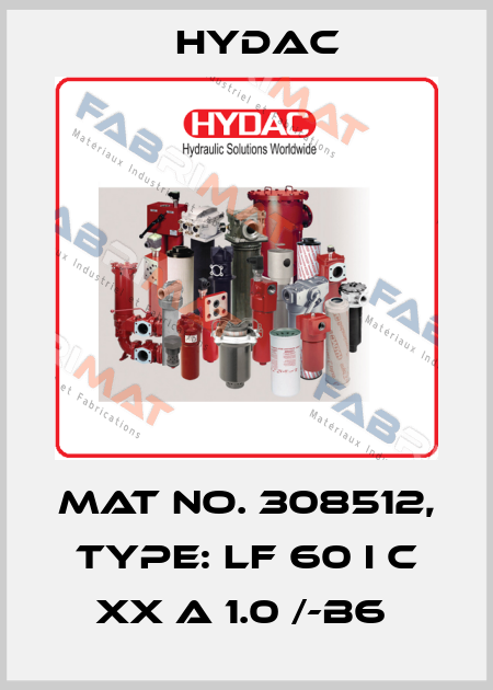 Mat No. 308512, Type: LF 60 I C XX A 1.0 /-B6  Hydac