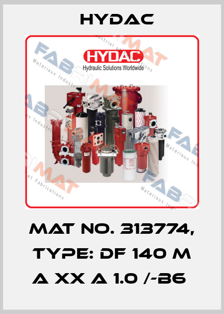 Mat No. 313774, Type: DF 140 M A XX A 1.0 /-B6  Hydac