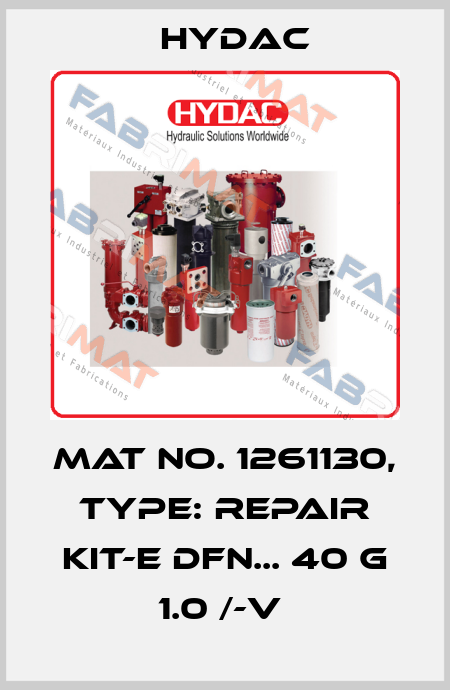 Mat No. 1261130, Type: REPAIR KIT-E DFN... 40 G 1.0 /-V  Hydac