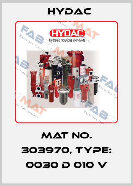 Mat No. 303970, Type: 0030 D 010 V Hydac