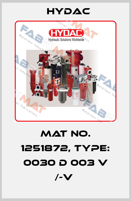 Mat No. 1251872, Type: 0030 D 003 V /-V  Hydac