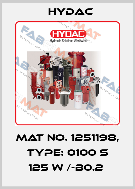 Mat No. 1251198, Type: 0100 S 125 W /-B0.2  Hydac