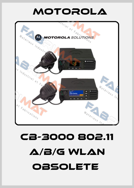 CB-3000 802.11 A/B/G WLAN obsolete  Motorola