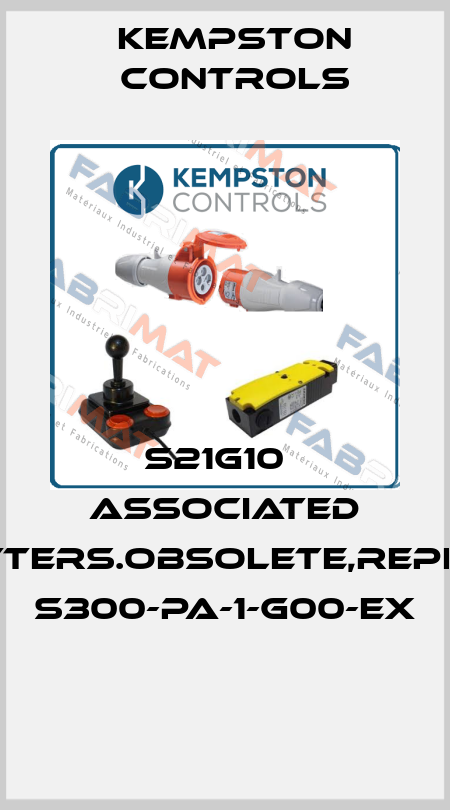 S21G10   associated transmitters.obsolete,replacement S300-PA-1-G00-EX  Kempston Controls