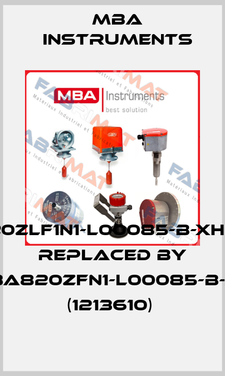 MBA220ZLF1N1-L00085-B-XHXXXXX REPLACED BY MBA820ZFN1-L00085-B-XX (1213610)  MBA Instruments