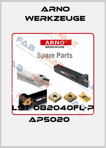 LST 082040FL-P AP5020    ARNO Werkzeuge