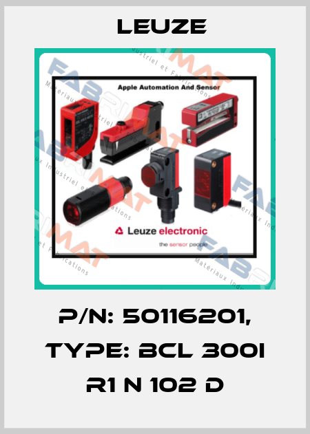 p/n: 50116201, Type: BCL 300i R1 N 102 D Leuze