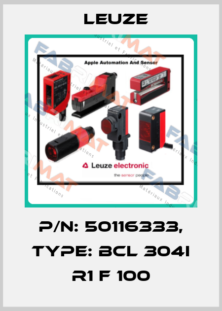 p/n: 50116333, Type: BCL 304i R1 F 100 Leuze