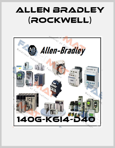 140G-K6I4-D40  Allen Bradley (Rockwell)