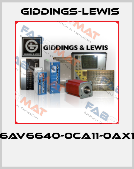 6AV6640-0CA11-0AX1  Giddings-Lewis