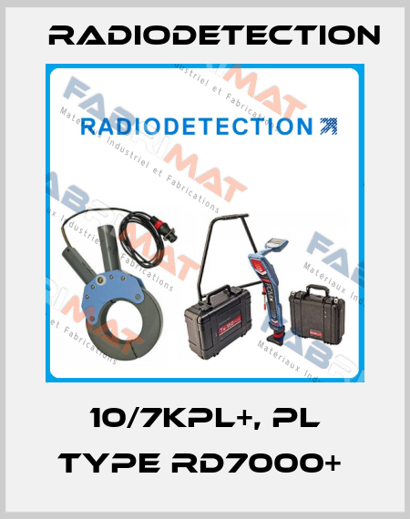 10/7KPL+, PL type RD7000+  Radiodetection