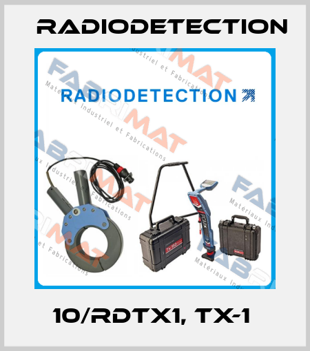 10/RDTX1, Tx-1  Radiodetection