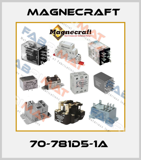 70-781D5-1A  Magnecraft