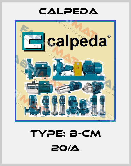 Type: B-CM 20/A Calpeda