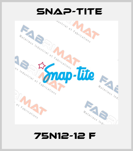 75N12-12 F  Snap-tite