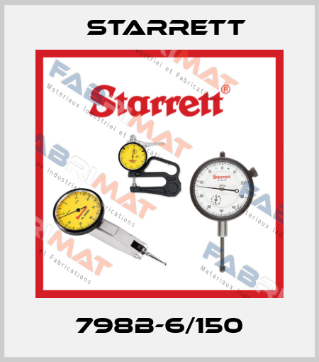 798B-6/150 Starrett