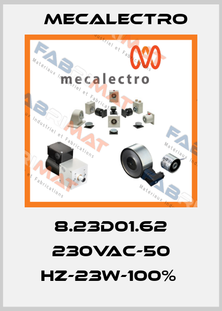 8.23D01.62 230VAC-50 HZ-23W-100%  Mecalectro