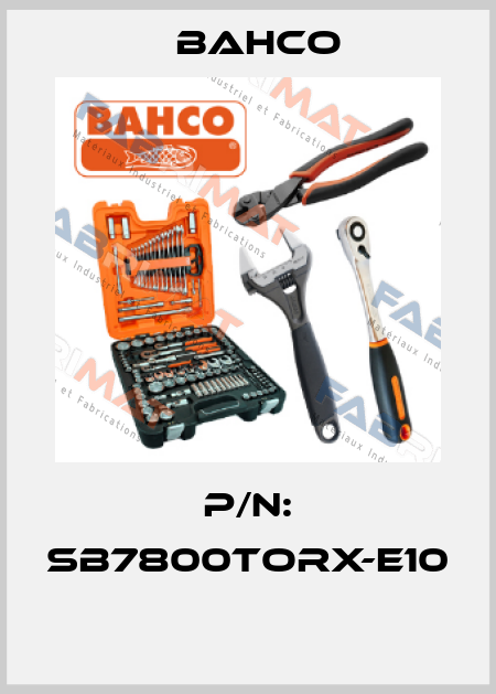 P/N: SB7800TORX-E10  Bahco