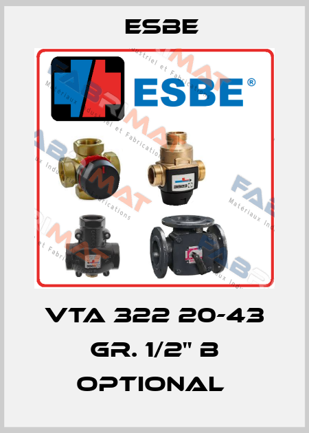 VTA 322 20-43 Gr. 1/2" B Optional  Esbe