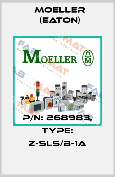 P/N: 268983, Type: Z-SLS/B-1A Moeller (Eaton)