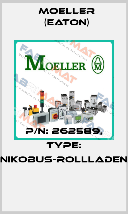 P/N: 262589, Type: 05-001-02/NIKOBUS-ROLLLADENMODUL-V3  Moeller (Eaton)