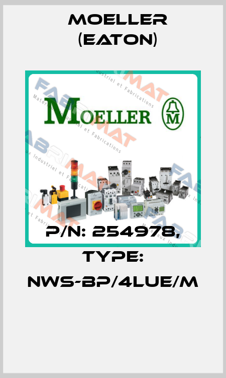 P/N: 254978, Type: NWS-BP/4LUE/M  Moeller (Eaton)