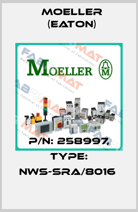 P/N: 258997, Type: NWS-SRA/8016  Moeller (Eaton)
