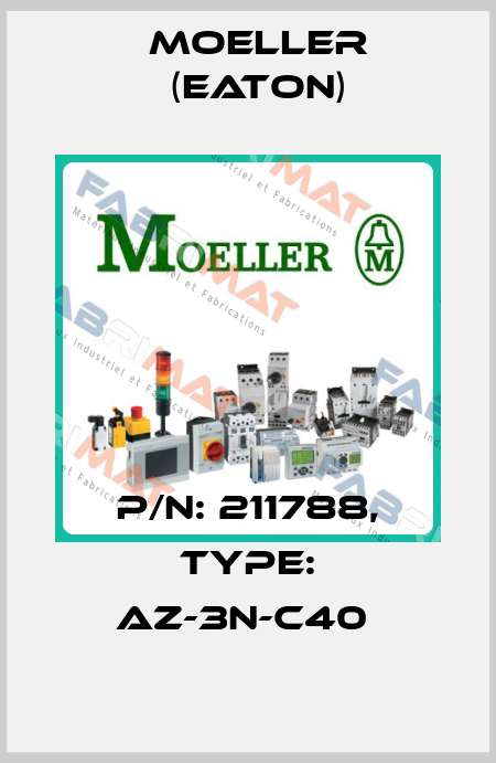 P/N: 211788, Type: AZ-3N-C40  Moeller (Eaton)