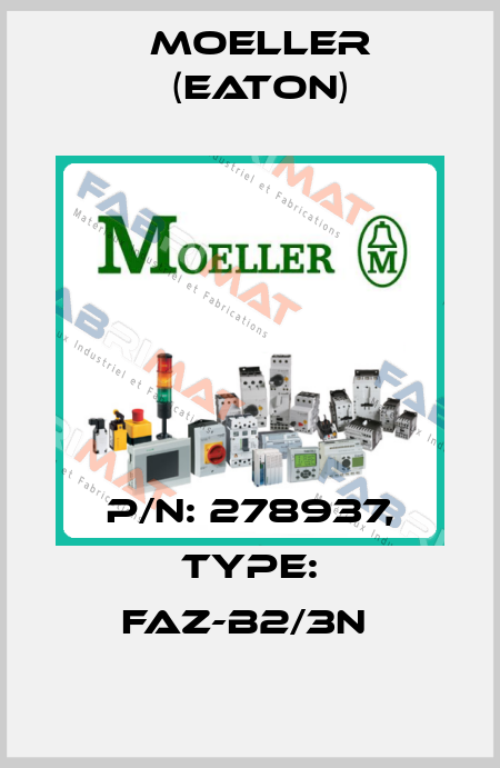 P/N: 278937, Type: FAZ-B2/3N  Moeller (Eaton)