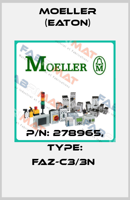 P/N: 278965, Type: FAZ-C3/3N  Moeller (Eaton)