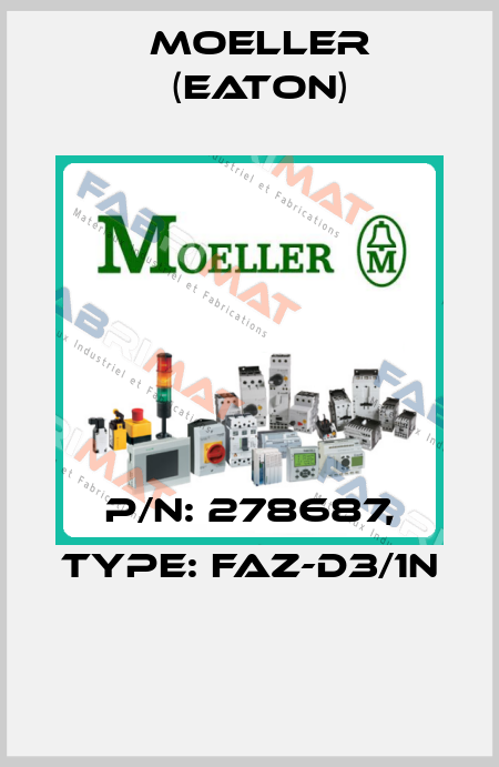 P/N: 278687, Type: FAZ-D3/1N  Moeller (Eaton)