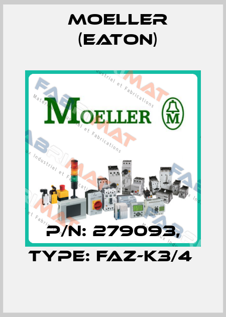 P/N: 279093, Type: FAZ-K3/4  Moeller (Eaton)