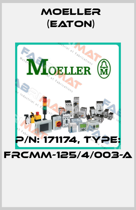 P/N: 171174, Type: FRCMM-125/4/003-A  Moeller (Eaton)