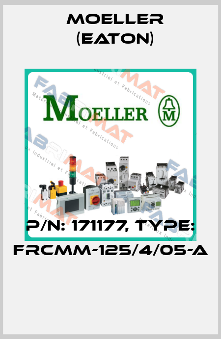 P/N: 171177, Type: FRCMM-125/4/05-A  Moeller (Eaton)