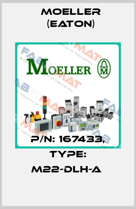 P/N: 167433, Type: M22-DLH-A  Moeller (Eaton)
