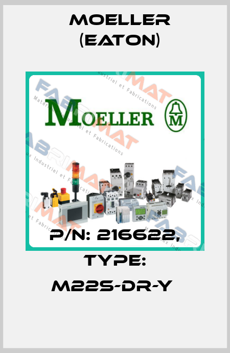 P/N: 216622, Type: M22S-DR-Y  Moeller (Eaton)