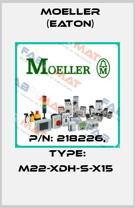 P/N: 218226, Type: M22-XDH-S-X15  Moeller (Eaton)