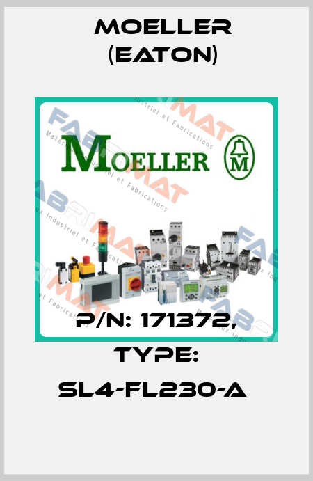 P/N: 171372, Type: SL4-FL230-A  Moeller (Eaton)
