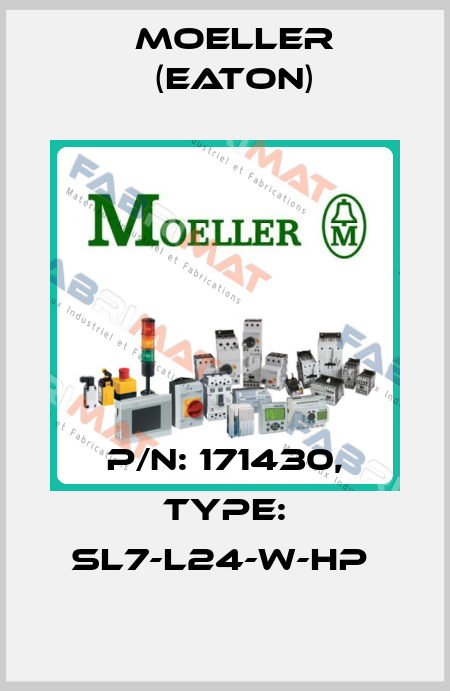 P/N: 171430, Type: SL7-L24-W-HP  Moeller (Eaton)