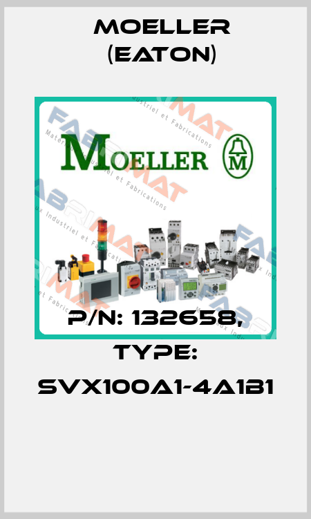 P/N: 132658, Type: SVX100A1-4A1B1  Moeller (Eaton)
