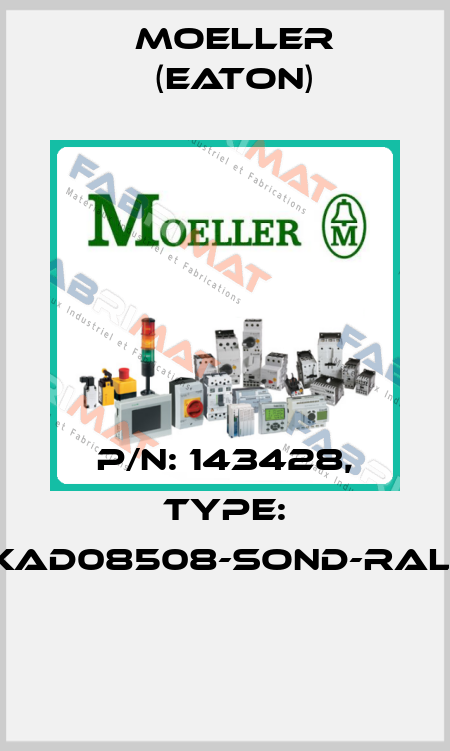 P/N: 143428, Type: XAD08508-SOND-RAL*  Moeller (Eaton)